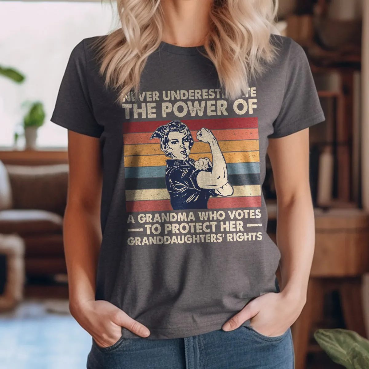 Teesdily | Women Rights Shirt, Never Underestimate The Power Of A Grandma Tee Sweatshirt Hoodie Mug, Women Power Gifts, Retro Style Art Shirt